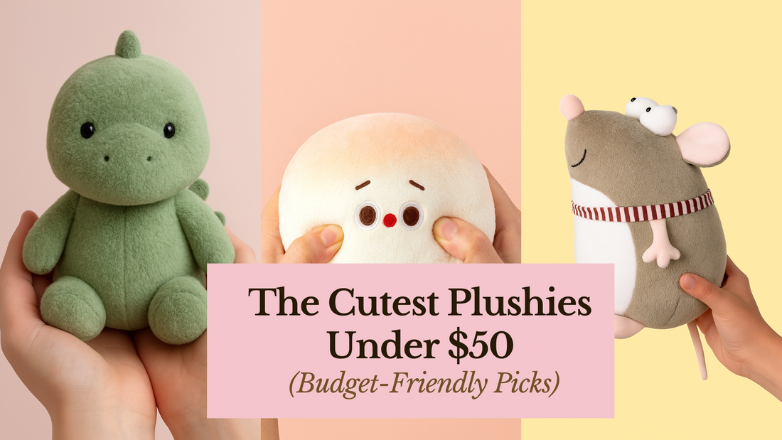 The Cutest Plushies Under $50 (Budget-Friendly Picks)