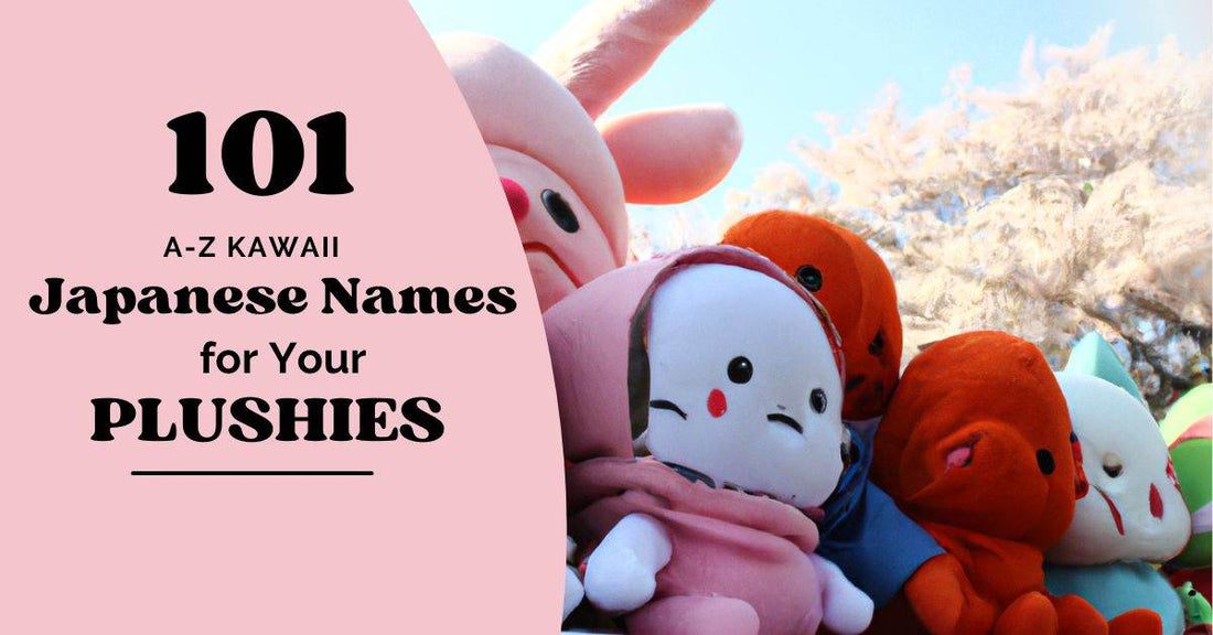 101 A-Z Kawaii Japanese Names for Your Plushies - Goodlifebean