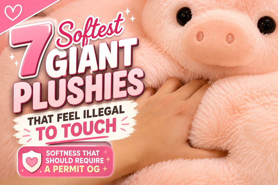 7 Softest Giant Plushies That Feel Illegal to Touch (2026)