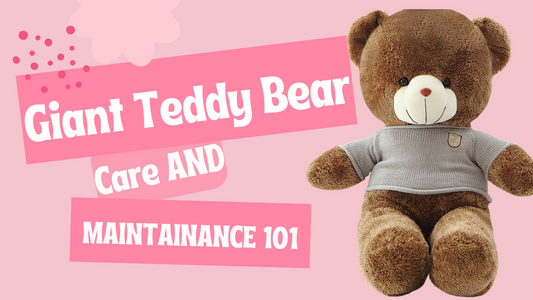 Giant Teddy Bear Care and Maintenance 101