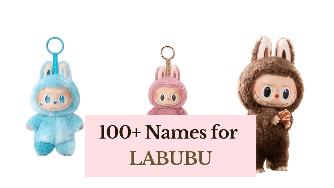 100+ Names for Labubus & Huge Plushies – Cute, Funny & With Meanings - Goodlifebean